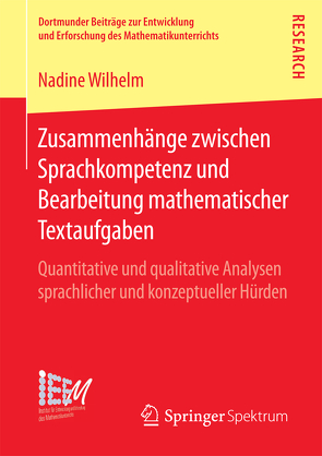 Zusammenhänge zwischen Sprachkompetenz und Bearbeitung mathematischer Textaufgaben von Wilhelm,  Nadine