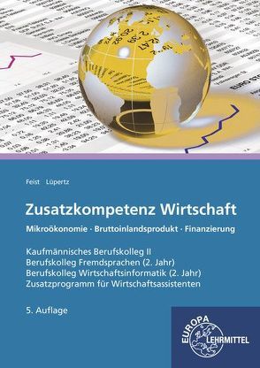 Zusatzkompetenz Wirtschaft von Feist,  Theo, Lüpertz,  Viktor