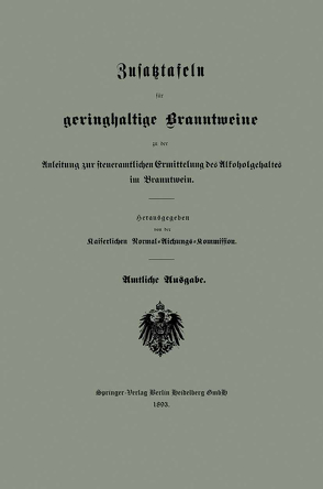 Zusatztafeln für geringhaltige Branntweine von Kaiserlichen Normal-Aichungs-Kommission