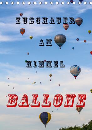 Zuschauer am Himmel – Ballone (Tischkalender 2020 DIN A5 hoch) von Kaster,  Nico-Jannis