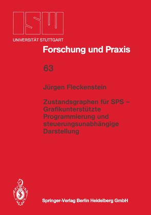 Zustandsgraphen für SPS — Grafikunterstützte Programmierung und steuerungsunabhängige Darstellung von Fleckenstein,  Jürgen