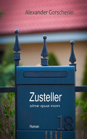 Zusteller sine qua non von Gorschenin,  Alexander