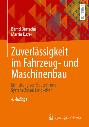 Zuverlässigkeit im Fahrzeug- und Maschinenbau von Bertsche,  Bernd, Dazer,  Martin, Hintz,  Kim