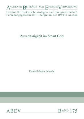 Zuverlässigkeit im Smart Grid von Schacht,  Daniel Marius