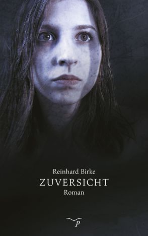 Zuversicht von Birke,  Reinhard