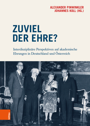 Zuviel der Ehre? von Autenhuber,  Peter, Erker,  Linda, Freitag,  Lena, Kernbauer,  Alois, Kniefacz,  Katharina, Koll,  Johannes, Mayer,  Thomas, Nemec,  Birgit, Pinwinkler,  Alexander, Reiter-Zatloukal,  Ilse, Sachs,  Michael, Stöger,  Karl, Taschwer,  Klaus, Thiessen,  Jan