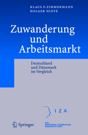 Zuwanderung und Arbeitsmarkt von Hinte,  Holger, Mori,  Yuichi, Zimmermann,  Klaus F.