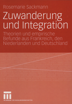 Zuwanderung und Integration von Sackmann,  Rosemarie