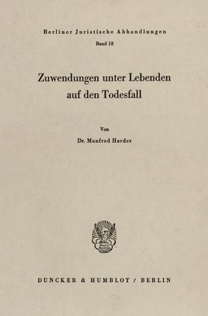 Zuwendungen unter Lebenden auf den Todesfall. von Harder,  Manfred