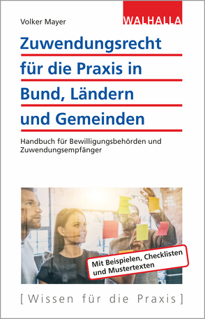 Zuwendungsrecht für die Praxis in Bund, Ländern und Gemeinden von Mayer,  Volker