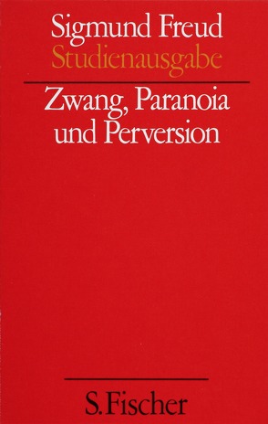 Zwang, Paranoia und Perversion von Freud,  Sigmund