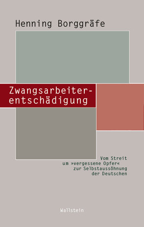 Zwangsarbeiterentschädigung von Borggräfe,  Henning