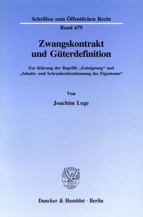 Zwangskontrakt und Güterdefinition. von Lege,  Joachim