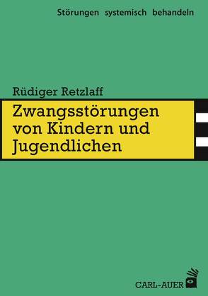 Zwangsstörungen von Kindern und Jugendlichen von Retzlaff,  Rüdiger