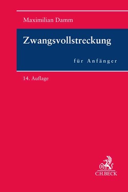 Zwangsvollstreckung für Anfänger von Damm,  Maximilian, Heussen,  Benno