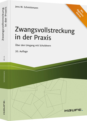 Zwangsvollstreckung in der Praxis von Schmittmann,  Jens M