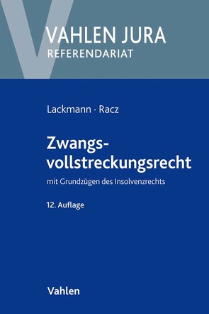 Zwangsvollstreckungsrecht von Lackmann,  Rolf, Racz,  Christian