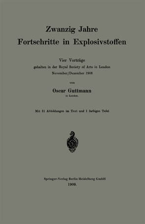 Zwanzig Jahre Fortschritte in Explosivstoffen von Guttmann,  Oscar