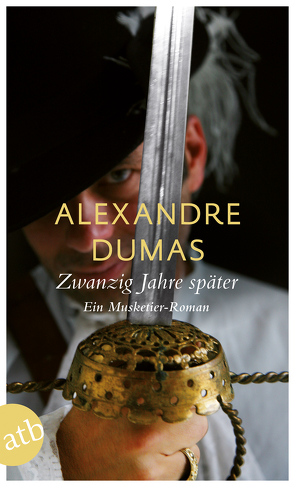 Zwanzig Jahre später von Dumas,  Alexandre, Hoeppener,  Christine