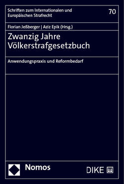 Zwanzig Jahre Völkerstrafgesetzbuch von Epik,  Aziz, Jeßberger,  Florian