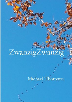 ZwanzigZwanzig von Thomsen,  Michael
