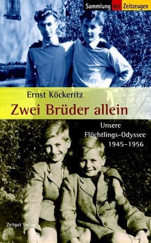 Zwei Brüder allein von Kleindienst,  Jürgen, Köckeritz,  Ernst