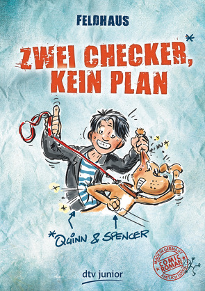 Zwei Checker, kein Plan Quinn & Spencer von Feldhaus,  Hans-Jürgen