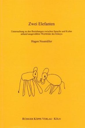 Zwei Elefanten von Heine,  Bernd, Möhlig,  Wilhelm J.G., Neumüller,  Hagen