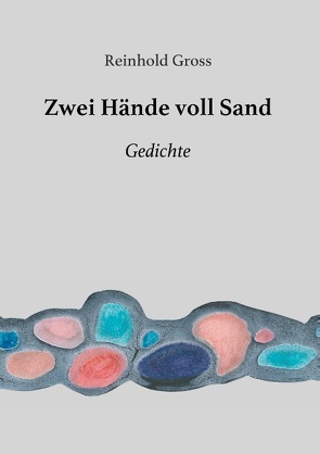 Zwei Hände voll Sand von Gross,  Reinhold