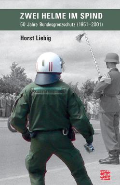 Zwei Helme im Spind von Liebig,  Horst
