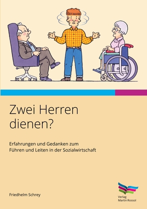 Zwei Herren dienen? von Pankarz,  Jürgen, Schrey,  Friedhelm