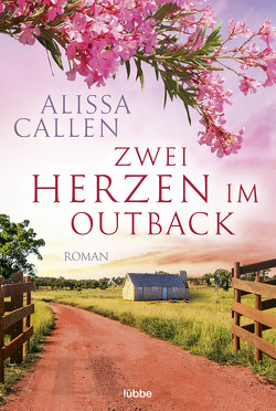 Zwei Herzen im Outback von Callen,  Alissa, Koonen,  Angela