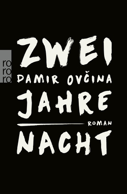 Zwei Jahre Nacht von Dabić ,  Mascha, Ovcina,  Damir