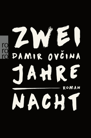 Zwei Jahre Nacht von Dabić ,  Mascha, Ovcina,  Damir