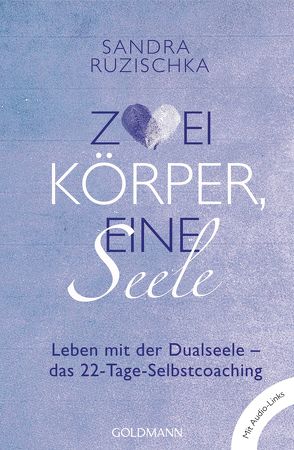 Zwei Körper, eine Seele – von Ruzischka,  Sandra