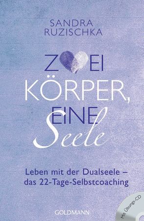 Zwei Körper, eine Seele von Ruzischka,  Sandra