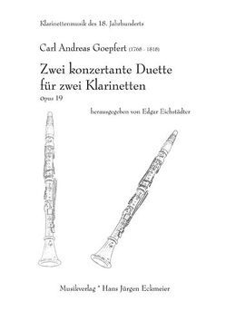 Zwei konzertante Duette für zwei Klarinetten  Op. 19 von Eichstädter,  Edgar, Goepfert,  Carl A