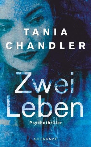 Zwei Leben von Chandler,  Tania, Witthuhn,  Karen, Wörtche,  Thomas