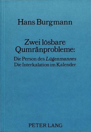Zwei lösbare Qumrânprobleme: von Lichtenberger,  Hermann