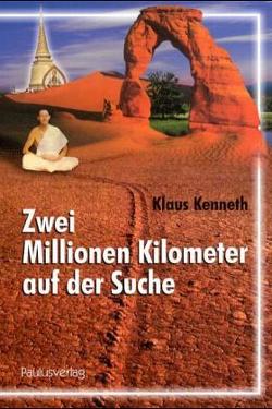 Zwei Millionen Kilometer auf der Suche von Klaus,  Kenneth