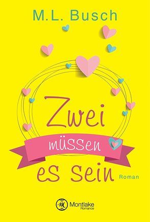 Zwei müssen es sein von Busch,  M.L.