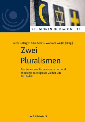 Zwei Pluralismen von Behr,  Harry Harun, Berger,  Peter L., Bernhardt,  Reinhold, Davie,  Grace, Grung,  Anne Hege, Homolka,  Walter, Körs,  Anna, Pfadenhauer,  Michaela, Pollack,  Detlef, Schmidt-Leukel,  Perry, Steets,  Silke, von Brück,  Michael, Weisse,  Wolfram, Woodhead,  Linda