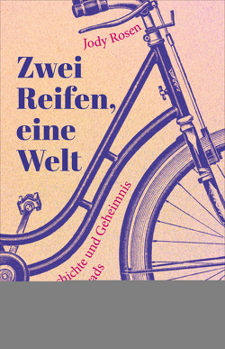 Zwei Reifen, eine Welt von Jandl,  Andreas, Rosen,  Jody, Schmid,  Sigrid, Topalova,  Violeta