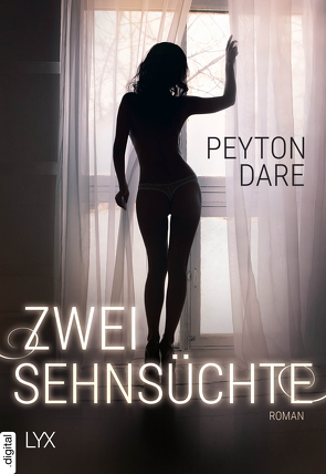 Zwei Sehnsüchte von Dare,  Peyton