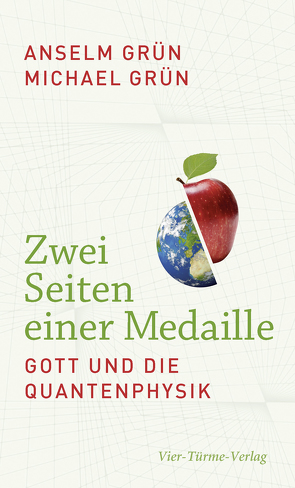 Zwei Seiten einer Medaille von Grün,  Anselm, Grün,  Michael