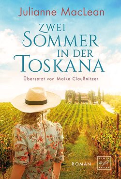 Zwei Sommer in der Toskana von Claußnitzer,  Maike, MacLean,  Julianne