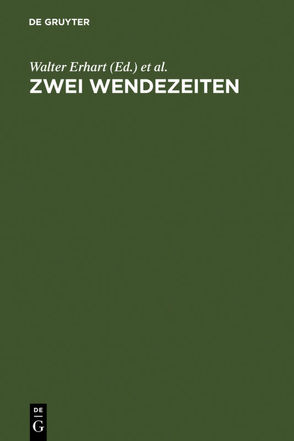 Zwei Wendezeiten von Erhart,  Walter, Niefanger,  Dirk