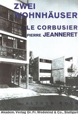 Zwei Wohnhäuser von LeCorbusier und Pierre Jeanneret von Roth,  Alfred
