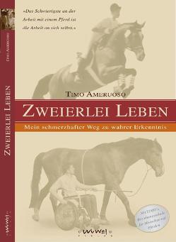 Zweierlei Leben von Ameruoso,  Timo, Orterer,  Christine, Sonntag,  Isabella