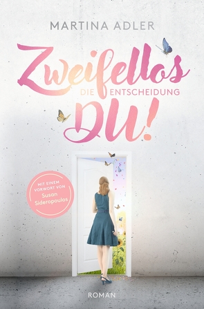 Zweifellos DU! – Die Entscheidung – Teil 1 von Adler,  Martina